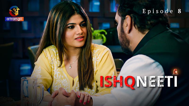 Ishqneeti | Season 01 | Episode 08